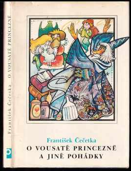 František Čečetka: O vousaté princezně a jiné pohádky