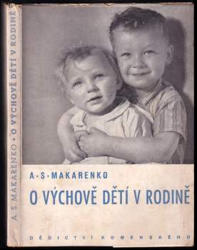 Anton Semenovič Makarenko: O výchově dětí v rodině
