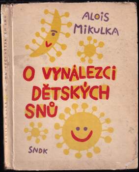 O vynálezci dětských snů