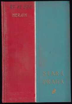 O Vyšehradě starém i novějším : vykopané zbytky románské kaple sv. Vavřince na Vyšehradě - Jan Herain (1904, Společnost přátel starožitností) - ID: 661064