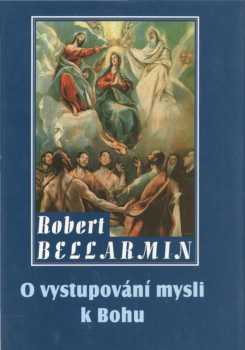 O vystupování mysli k Bohu po žebřících věcí stvořených