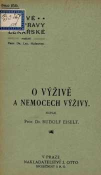 Rudolf Richard Eiselt: O výživě a nemocech výživy