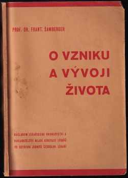 František Šamberger: O vzniku a vývoji života