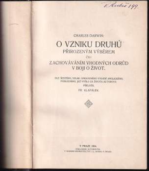 Charles Darwin: O vzniku druhů přirozeným výběrem čili zachováním vhodných odrůd v boji o život