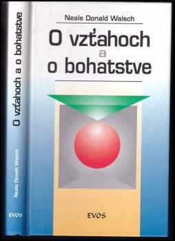 O vzťahoch a o bohatstve