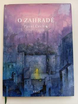 Pavel Čech: O zahradě