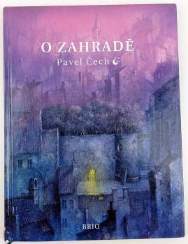 Pavel Čech: O zahradě