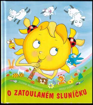 Zuzana Neubauerová: O zatoulaném sluníčku