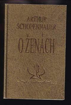 Arthur Schopenhauer: O ženách