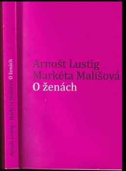 Arnost Lustig: O ženách