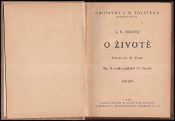 Lev Nikolajevič Tolstoj: O životě