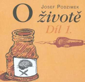 Josef Podzimek: O životě