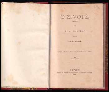 Lev Nikolajevič Tolstoj: O životě