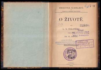 Lev Nikolajevič Tolstoj: O životě