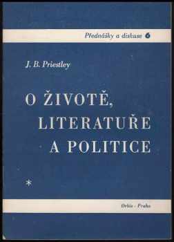 J. B Priestley: O životě, literatuře a politice