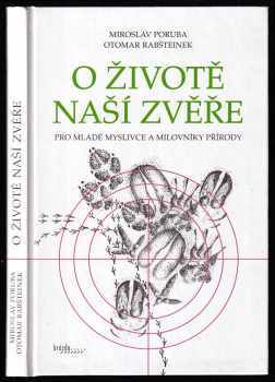 Otomar Rabšteinek: O životě naší zvěře