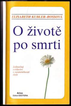 Elisabeth Kübler-Ross: O životě po smrti