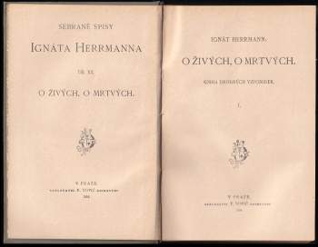 Ignát Herrmann: O živých, o mrtvých