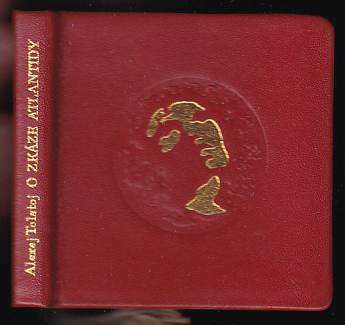 Aleksej Nikolajevič Tolstoj: O zkáze Atlantidy