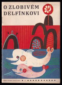 O zlobivém delfínkovi