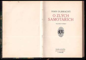 Ivan Olbracht: O zlých samotářích
