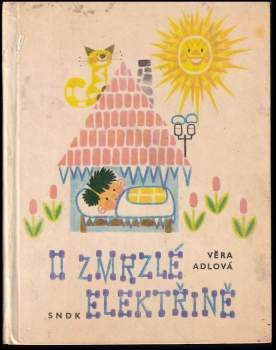 Věra Adlová: O zmrzlé elektřině
