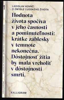 Ladislav Kováč: O zmysle ľudského života
