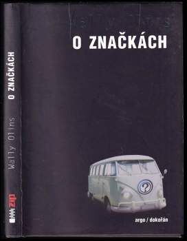 Wally Olins: O značkách