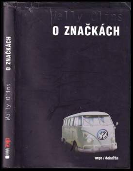 Wally Olins: O značkách