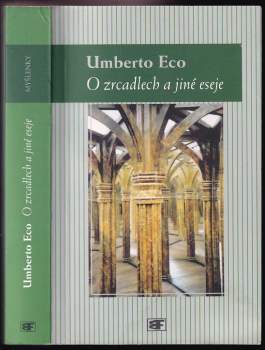 Umberto Eco: O zrcadlech a jiné eseje