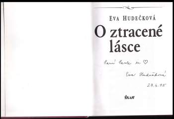 Eva Hudečková: O ztracené lásce