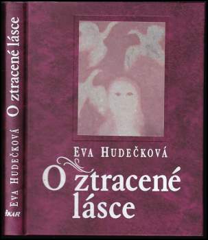 O ztracené lásce - Eva Hudečková (1995, Ikar) - ID: 788221