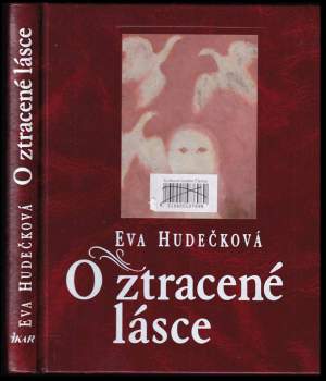 O ztracené lásce - Eva Hudečková (2002, Euromedia Group) - ID: 2044392