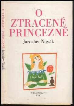 Jaroslav Novák: O ztracené princezně : Pohádky
