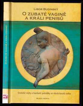 O zubaté vagině a králi penisů