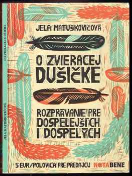 O zvieracej dušičke : rozprávanie pre dospelejších i dospelých