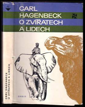 Carl Hagenbeck: O zvířatech a lidech