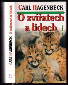 Carl Hagenbeck: O zvířatech a lidech