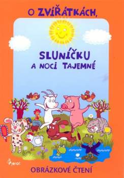 O zvířátkách, sluníčku a tajemné noci