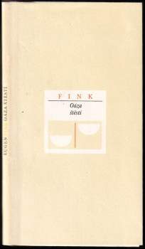 Eugen Fink: Oáza štěstí