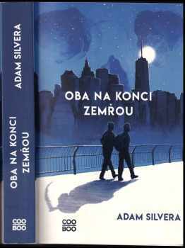 Adam Silvera: Oba na konci zemřou