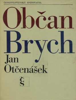 Občan Brych - Jan Otčenášek (1968, Československý spisovatel) - ID: 97369