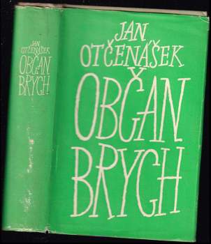 Občan Brych - Jan Otčenášek (1959, Československý spisovatel) - ID: 213448