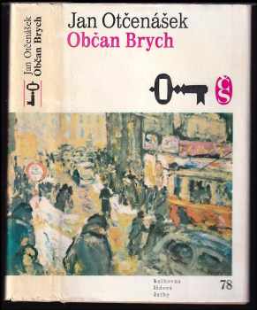 Občan Brych - František Buriánek, Jan Otčenášek, Jan Vlček (1978, Československý spisovatel) - ID: 67349