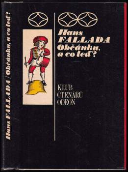 Hans Fallada: Občánku, a co teď?