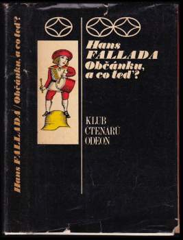 Hans Fallada: Občánku, a co teď?