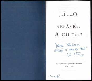 Jiří Stano: Občánku, a co teď? : satirické verše, epigramy, morality 1990-1998 + PODPIS A VĚNOVÁNÍ AUTORA