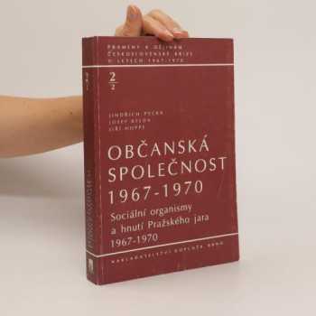 Občanská společnost 1967 - 1970