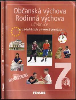 Dagmar Janošková: Občanská výchova 7 ; Rodinná výchova 7 : učebnice pro základní školy a víceletá gymnázia
