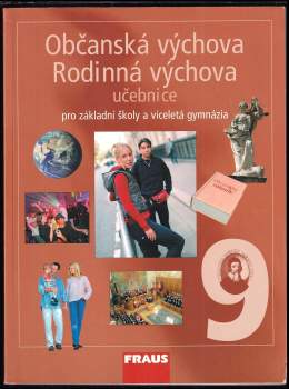 Dagmar Janošková: Občanská výchova 9 ; Rodinná výchova 9 : učebnice pro základní školy a víceletá gymnázia